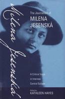 The Journalism of Milena Jesenská: A Critical Voice in Interwar Central Europe