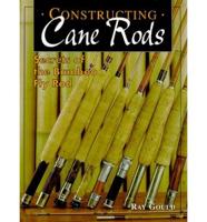 Constructing Cane Rods