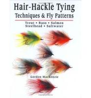 Hair-Hackle Tying Techniques & Fly Patterns