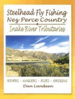 Steelhead Fly Fishing Nez Perce Country