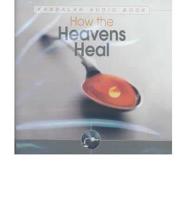 How the Heavens Heal