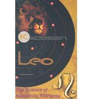 The Science of Kabbalistic Astrology: Leo