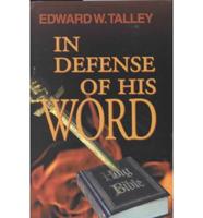 In Defense of His Word