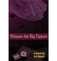 Winners Are Big Tippers