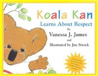 Koala Kan Learns About Respect