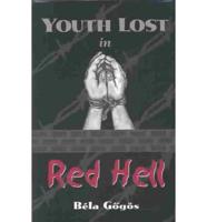Youth Lost in Red Hell