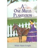 A One Mule Plantation