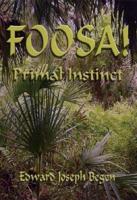 Foosa! Primal Instinct