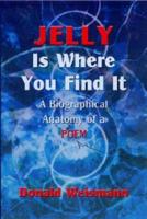 Jelly Is Where You Find It