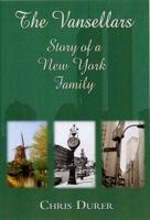 The Vansellars: Story of a New York Family