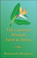 Life's Journey Through Faith & Poetry