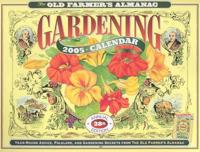 The Old Farmer's Almanac Gardening 2005 Calendar