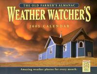 The Old Farmer's Almanac 2005 Weather Watcher's Calendar