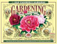 The Old Farmer's Almanac 2008 Gardening Calendar