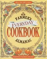 The Old Farmer's Everyday Cookbook Almanac