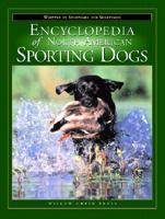 Encyclopedia of North American Sporting Dogs