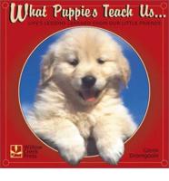 What Puppies Teach Us