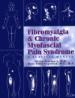 Fibromyalgia & Chronic Myofascial Pain Syndrome