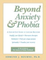 Beyond Anxiety & Phobia