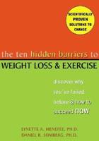 The Ten Hidden Barriers to Weight Loss & Exercise
