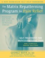 The Matrix Repatterning Program for Pain Relief