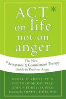 ACT on Life Not on Anger