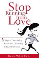 Stop Running from Love