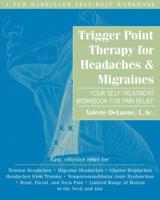 Trigger Point Therapy for Headaches & Migraines