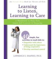 Learning to Listen, Learning to Care