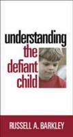Understanding The Defiant Child