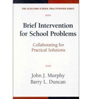 Brief Intervention for School Problems