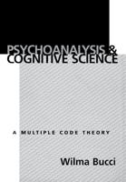 Psychoanalysis and Cognitive Science