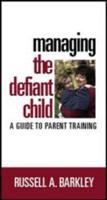 Managing The Defiant Child