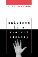 Children in a Violent Society