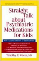 Straight Talk About Psychiatric Medications for Kids