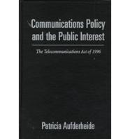 Communications Policy and the Public Interest