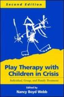 Play Therapy With Children in Crisis