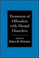 Treatment of Offenders With Mental Disorders