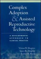 Complex Adoption and Assisted Reproductive Technology