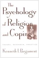 The Psychology of Religion and Coping