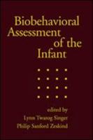 Biobehavioral Assessment of the Infant