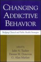 Changing Addictive Behavior