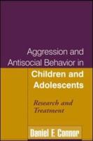 Aggression and Antisocial Behavior in Children and Adolescents