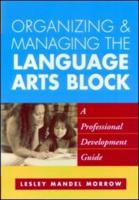 Organizing and Managing the Language Arts Block