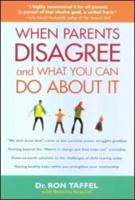 When Parents Disagree and What You Can Do About It