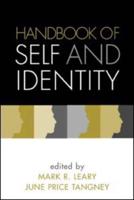 Handbook of Self and Identity