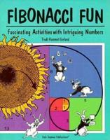 Fibonacci Fun: Fascinating Activities With Intriguing Numbers Book Copyright 1998