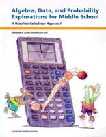 Algebra, Data, and Probability Explorations for Middle School
