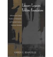 Literary Legacies, Folklore Foundations
