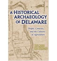 A Historical Archaeology of Delaware